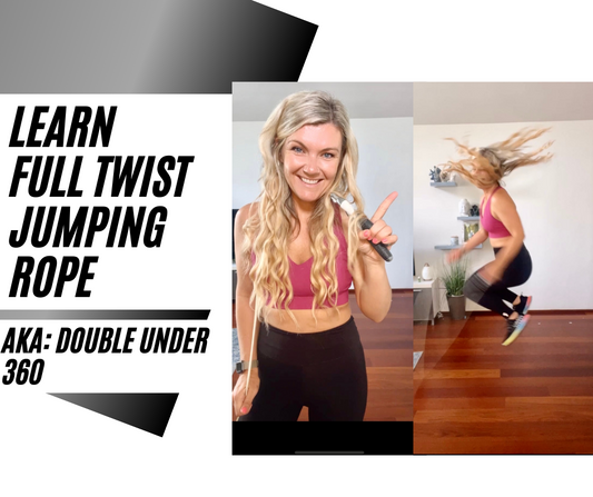 Learn Full Twist Jumping Rope AKA Double Under 360
